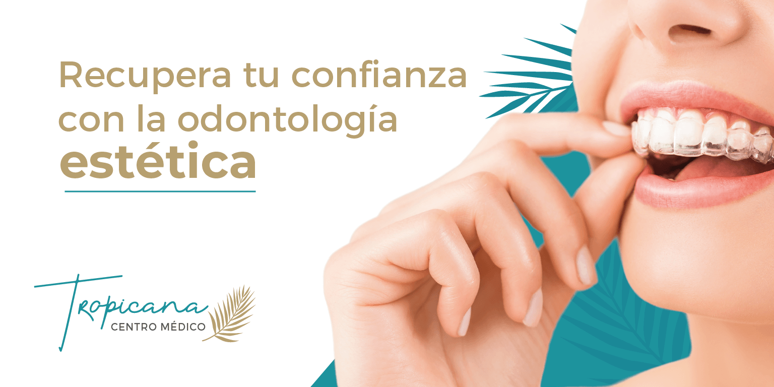 Recupera tu confianza con la odontología estética.